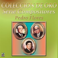 Colecci__n_De_Oro__Serie_Compositores__Vol__2_____Pedro_Flores