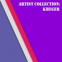 Artist_Collection__Kheger