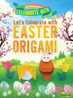 Let_s_Celebrate_with_Easter_Origami