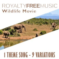 Royalty_Free_Music__Wildlife_Movie__1_Theme_Song_-_9_Variations_