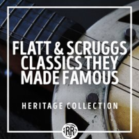 Flatt___Scruggs_Classics_They_Made_Famous__Heritage_Collection