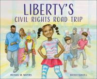 Liberty_s_civil_rights_road_trip