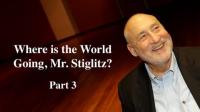 Where_is_the_World_Going__Mr__Stiglitz___Part_3