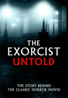 The_Exorcist_Untold
