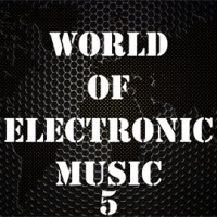 World_of_Electronic_Music__Vol__5