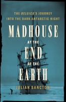 Madhouse_at_the_end_of_the_Earth