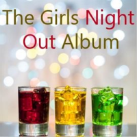 The_Girls_Night_out_Album