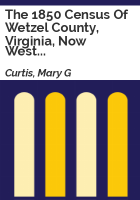 The_1850_census_of_Wetzel_County__Virginia__now_West_Virginia