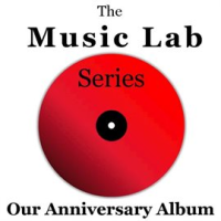 The_Music_Lab_Series__Our_Anniversary_Album