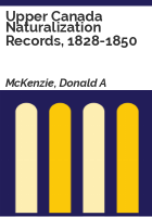 Upper_Canada_naturalization_records__1828-1850