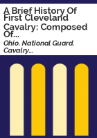 A_brief_history_of_First_Cleveland_Cavalry