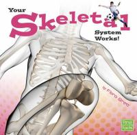 Your_skeletal_system_works_