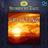 Stories_To_Tale_Vol__18__Uplifting