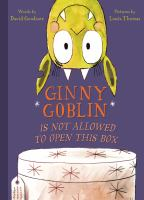 Ginny_Goblin_is_not_allowed_to_open_this_box