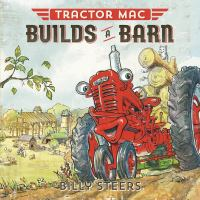 Tractor_Mac_builds_a_barn