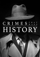 Crimes_That_Made_History_-_Season_1