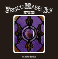 Frisco_Mabel_Joy_Revisited__For_Mickey_Newbury