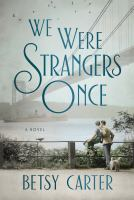 We_were_strangers_once