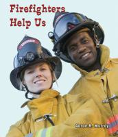 Firefighters_help_us