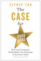 The_case_for_good_jobs