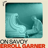 On_Savoy__Erroll_Garner