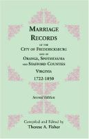 Marriage_records_of_the_city_of_Fredericksburg_and_of_Orange___Spotsylvania__and_Stafford_Counties__Virginia_1722-1850