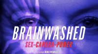 Brainwashed__Sex-Camera-Power