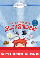 My_Name_is_Not_Alexander__Read_Along_