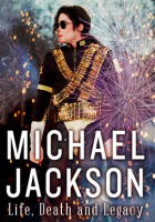 Michael_Jackson__Life__Death_and_Legacy