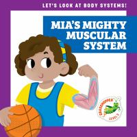 Mia_s_mighty_muscular_system