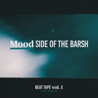 Beat_Tape__Vol__1__Mood_Side_of_the_Barsh
