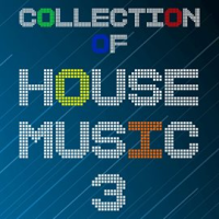 Collection_of_House_Music__Vol__3