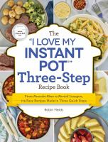 The__I_love_my_Instant_Pot__three-step_recipe_book