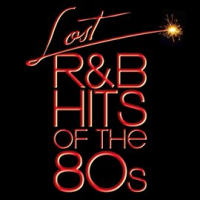 Lost_R_B_Hits_Of_The_80s__All_Original_Artists___Versions_