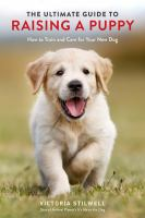The_ultimate_guide_to_raising_a_puppy