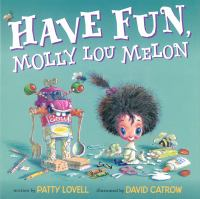 Have_fun__Molly_Lou_Melon