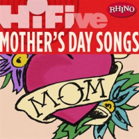 Rhino_Hi-Five__Various_Artists__Mother_s_Day_Songs