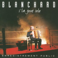 Blanchard_S_la_Joue_Solo__Live_