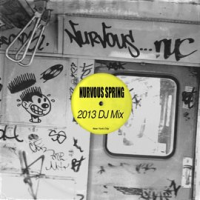 Nurvous_Spring_2013_DJ_Mix