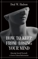 How_to_keep_from_losing_your_mind