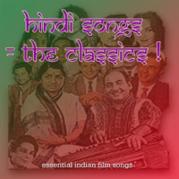 Hindi_Songs_-_The_Classics__Essential_Indian_Film_Songs__Bollywood_Hits__and_Ghazals