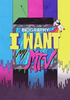 Biography__I_Want_My_MTV