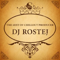 The_Best_of_Chillout_Producer__Dj_Rostej