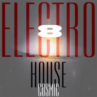 Cosmic_Electro_House__Vol__8