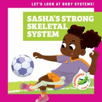 Sasha_s_strong_skeletal_system
