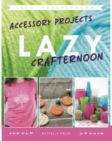 Accessory_projects_for_a_lazy_crafternoon
