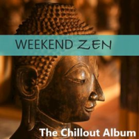 Weekend_Zen__The_Chillout_Album
