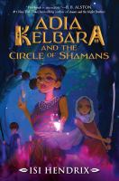 Adia_Kelbara_and_the_circle_of_shamans