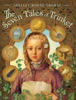 The_seven_tales_of_Trinket