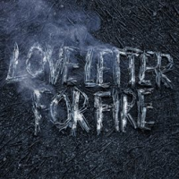 Love_Letter_for_Fire